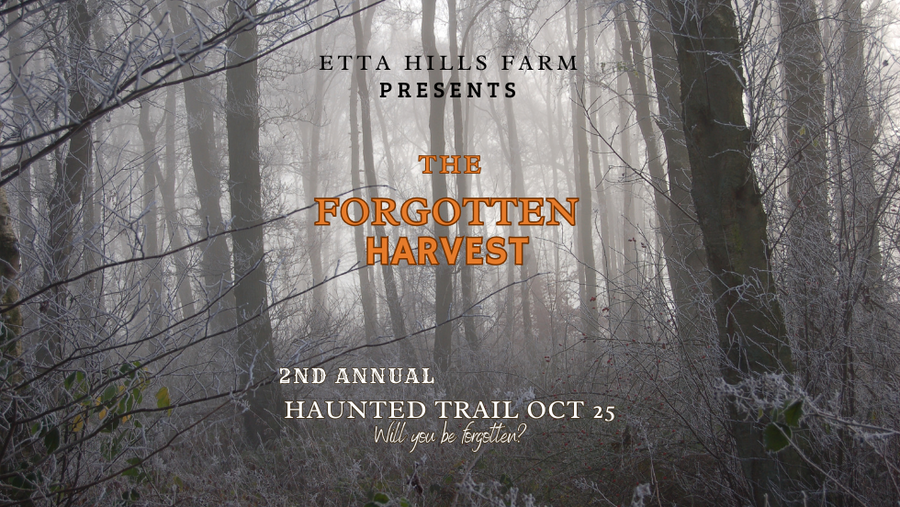The Forgotten Harvest — 2nd Annual Haunted Trail